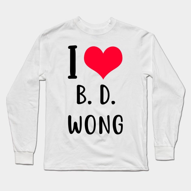 i love b.d. wong Long Sleeve T-Shirt by planetary